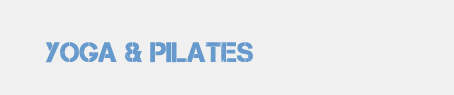 Yoga and Pilates Programs